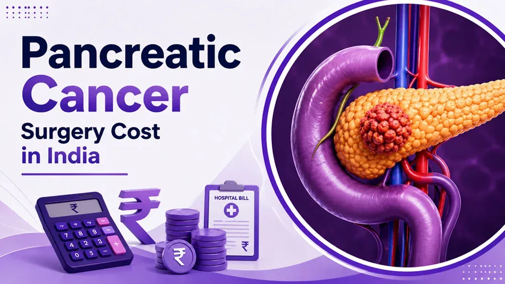 Pancreatic Cancer Surgery Cost in India: Factors, Procedure & Treatment