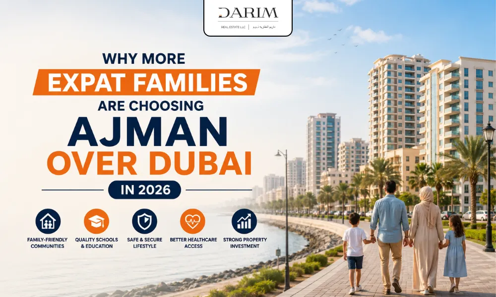 Why More Expat Families Are Choosing Ajman Over Dubai in 2026