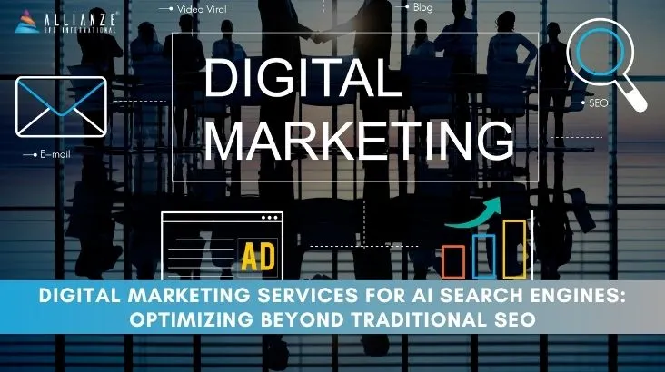 Digital Marketing Services for AI Search Engines: Optimizing Beyond Traditional SEO