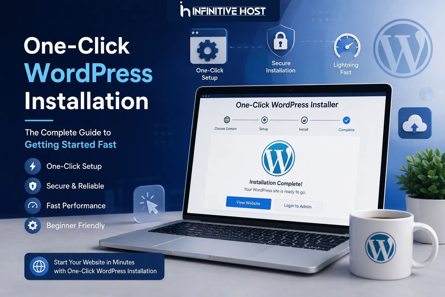One-Click WordPress Installation: The Complete Guide to Getting Started Fast