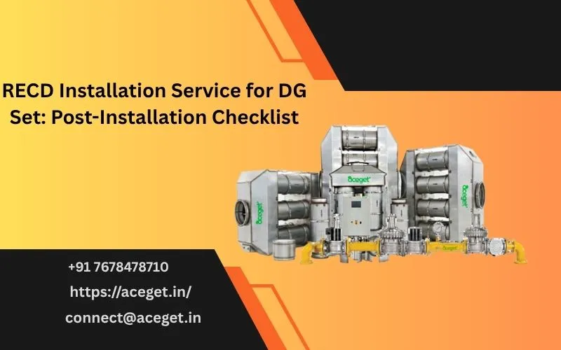 RECD Installation Service for DG Set: Post-Installation Checklist