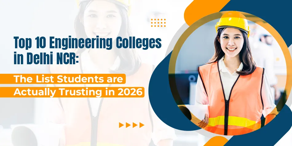 Top Colleges for Engineering: What Students Should Compare Before Admission