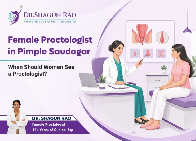 When Should Women See a Proctologist for Anal Pain, Bleeding or Piles?