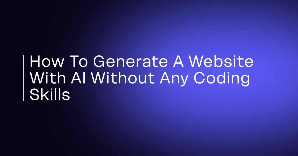 How to Generate a Website with AI Without Coding