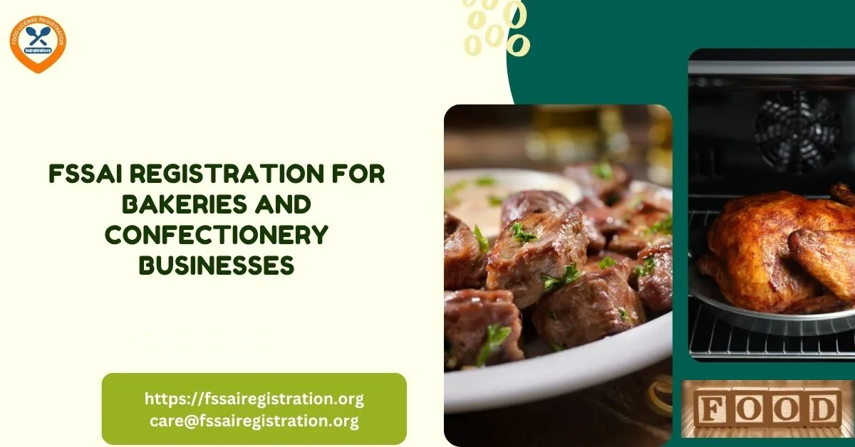 FSSAI Registration for Bakeries and Confectionery Businesses