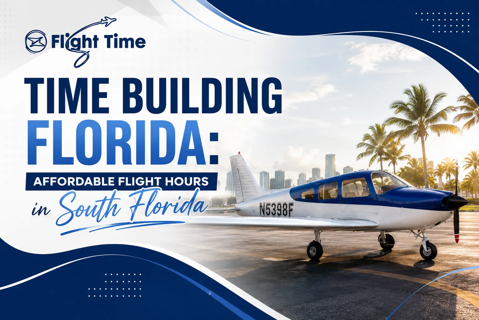 Time Building Florida: Affordable Flight Hours in South Florida
