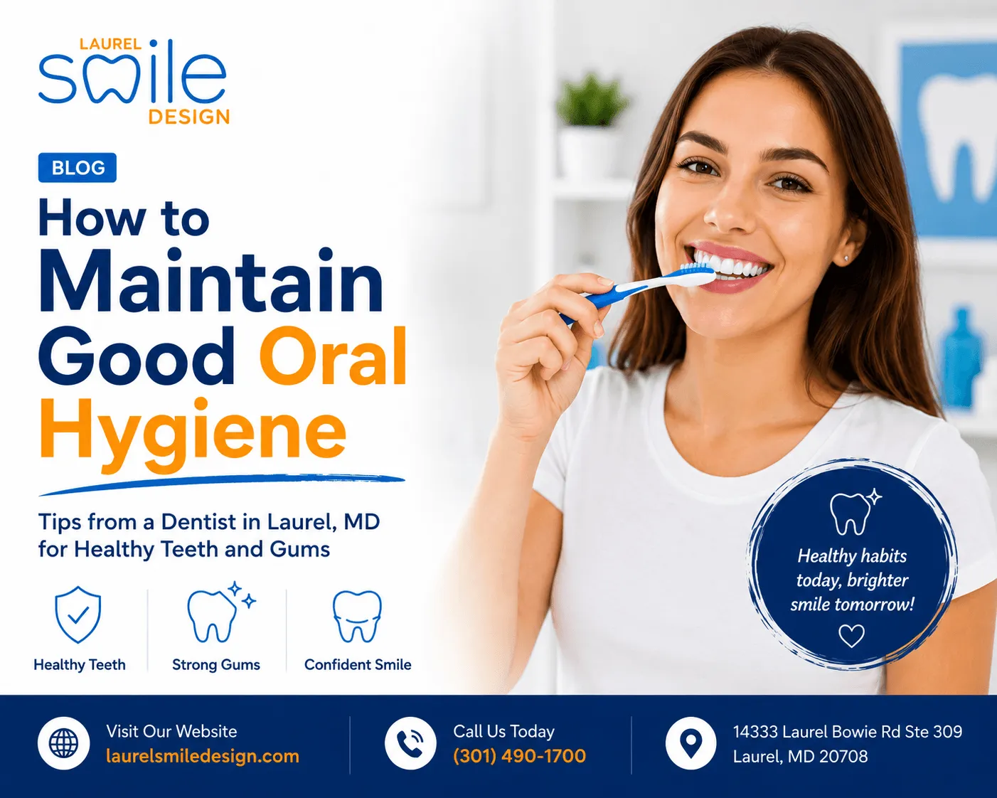 How to Maintain Good Oral Hygiene: Tips from a Dentist in Laurel, MD for Healthy Teeth and Gums