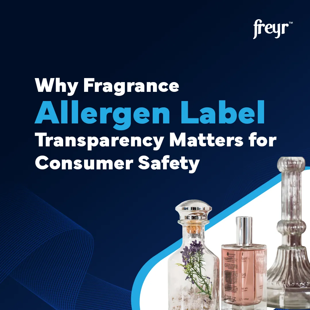 Fragrance Allergen Label Transparency for Consumer Safety