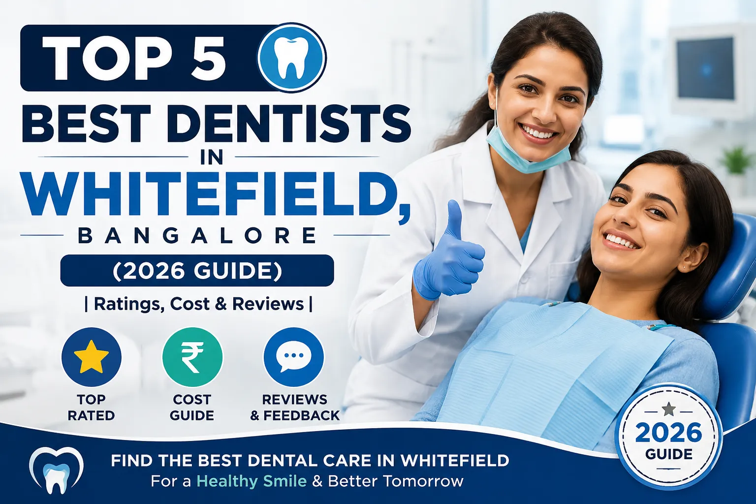 Top 5 Best Dentists in Whitefield, Bangalore – 2026 Guide