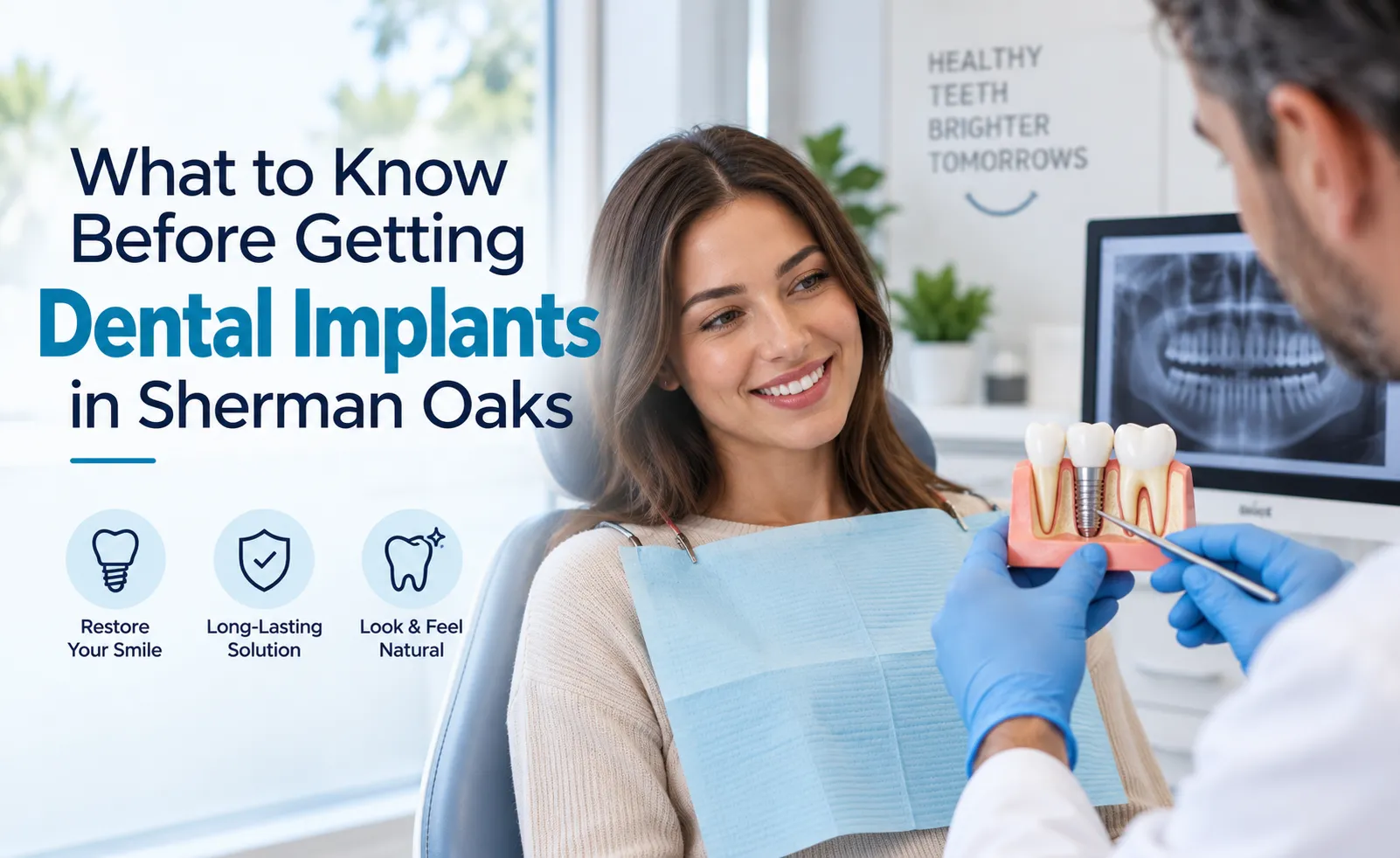 What to Know Before Getting Dental Implants in Sherman Oaks