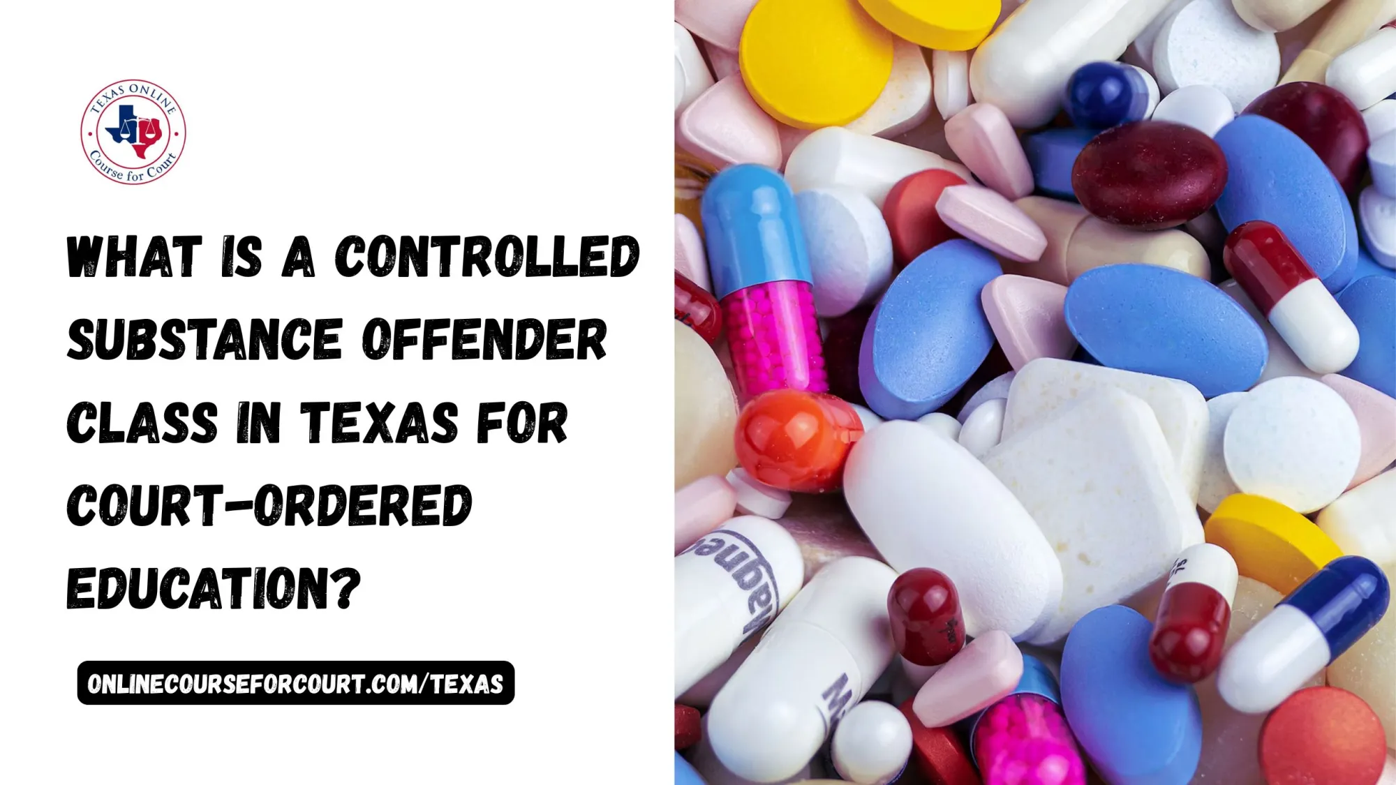 What Is a Controlled Substance Offender Class in Texas for Court-Ordered Education?