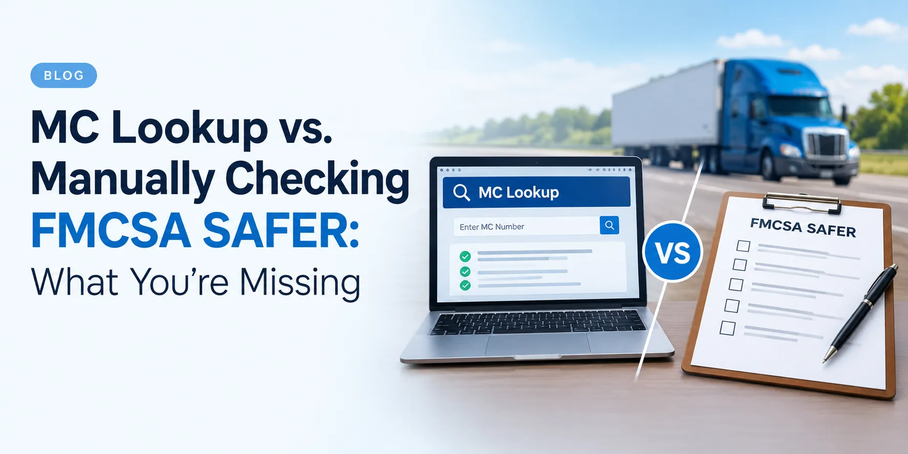 MC Lookup vs. Manually Checking FMCSA SAFER: What You're Missing