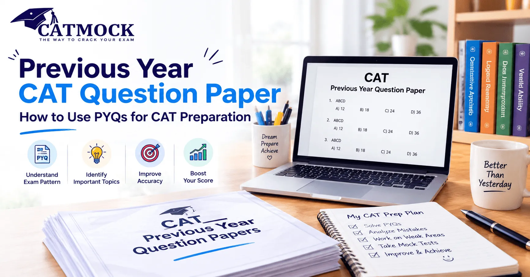 Previous Year CAT Question Paper: How to Use PYQs for CAT Preparation