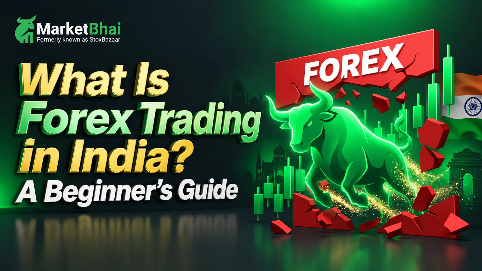 What Is Forex Trading in India? A Beginner's Guide