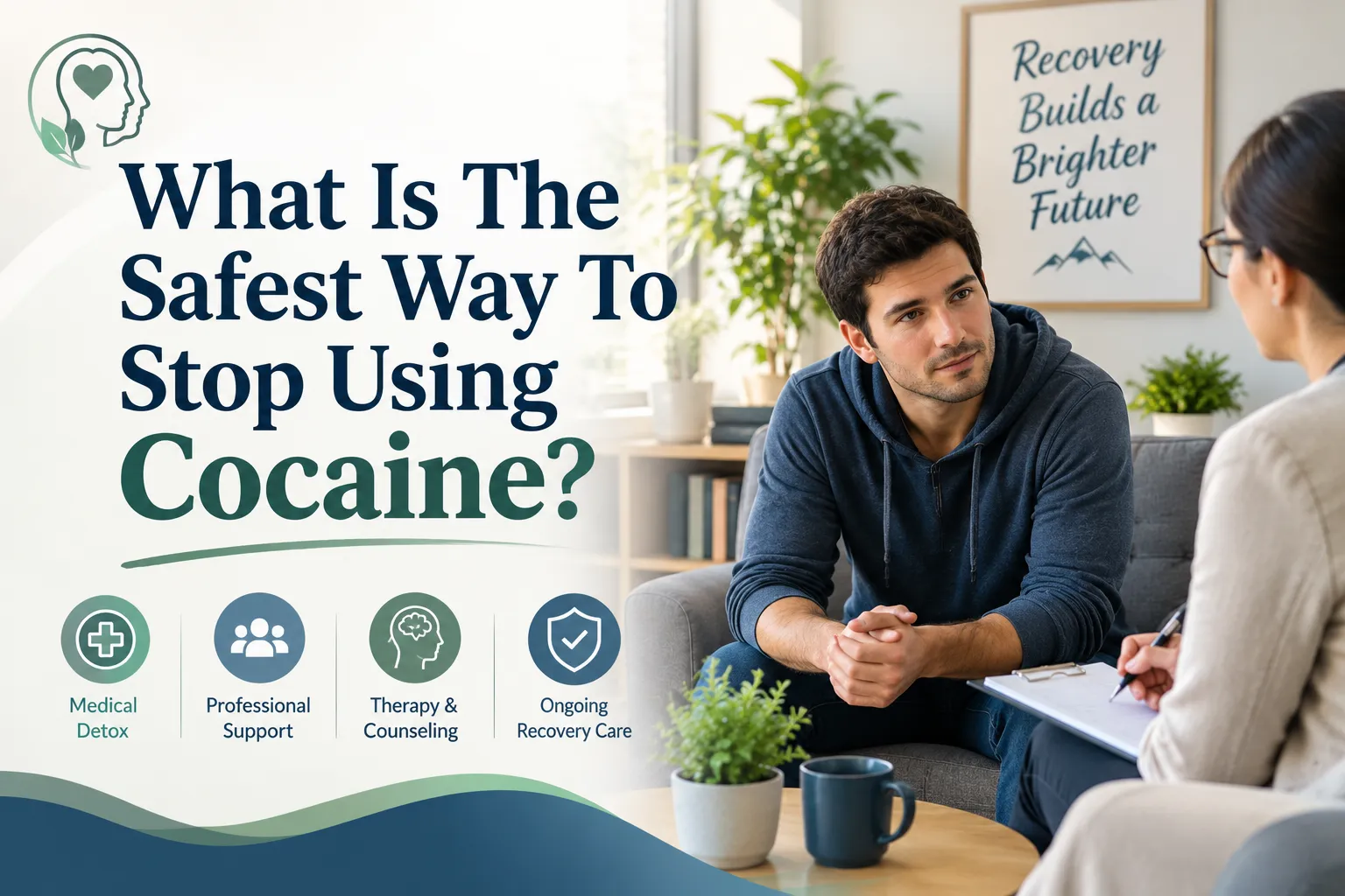 What Is The Safest Way To Stop Using Cocaine