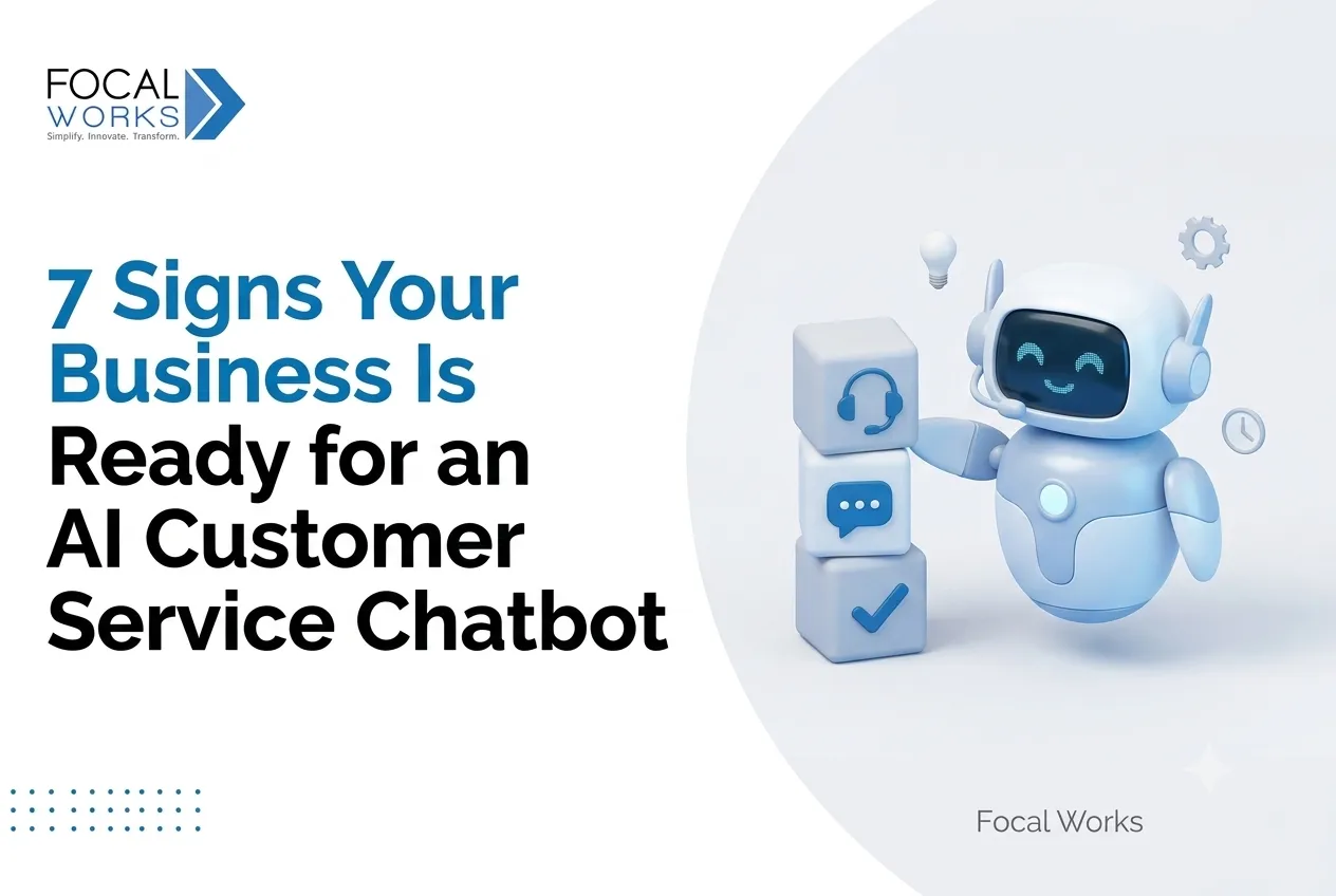 7 Signs Your Business Is Ready for an AI Customer Service Chatbot
