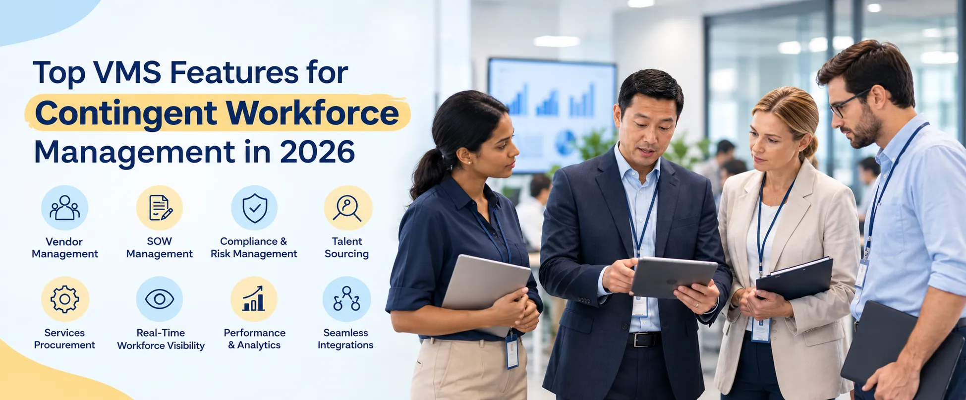 Top VMS Features for Contingent Workforce Management in 2026