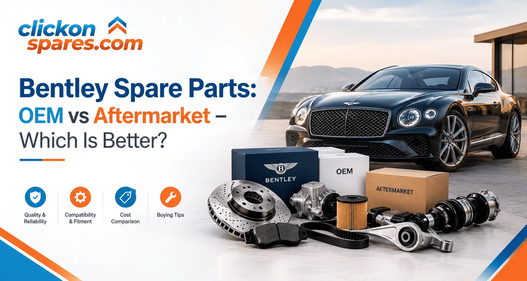 Bentley Spare Parts: OEM vs Aftermarket – Which Is Better?