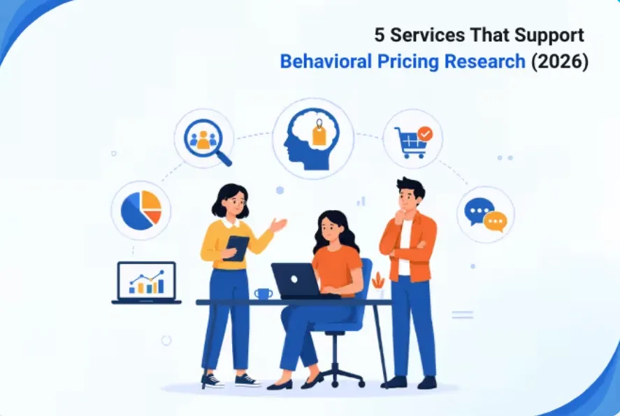 5 Services That Support Behavioral Pricing Research (2026)