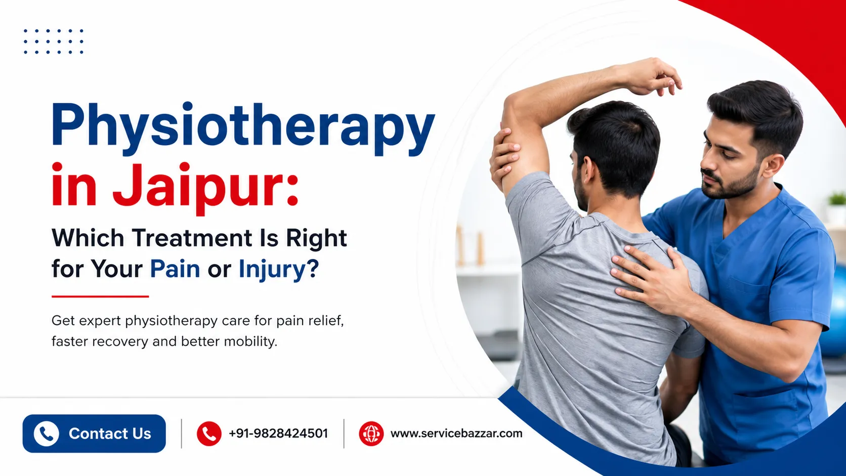 Physiotherapy in Jaipur: Which Treatment Is Right for Your Pain or Injury?