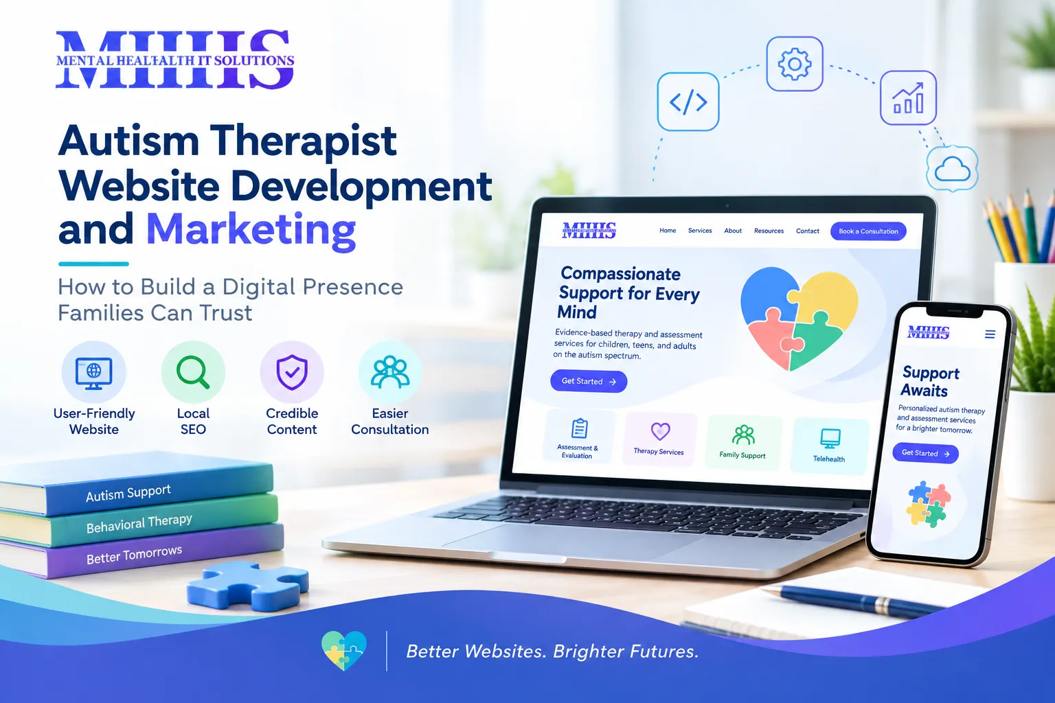Autism Therapist Website Development and Marketing: How to Build a Digital Presence Families Can Trust