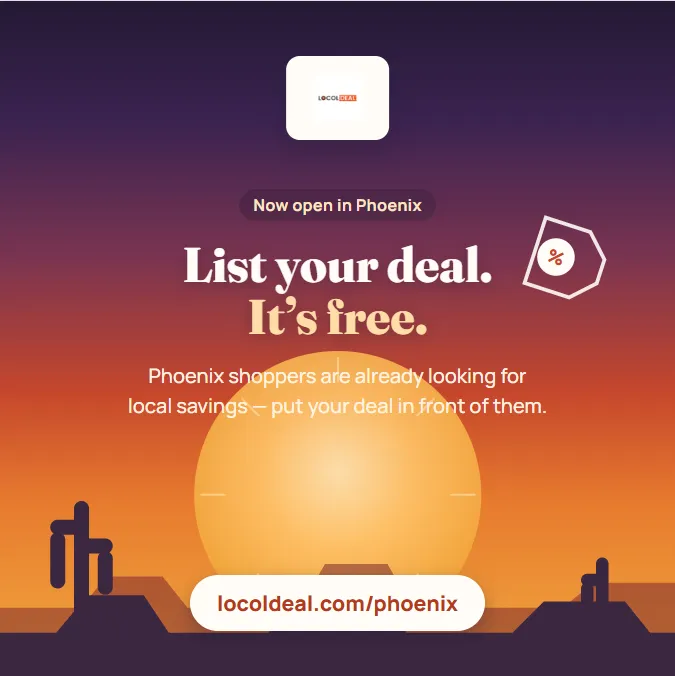 Put Your Phoenix Business in Front of Local Customers Looking for Deals