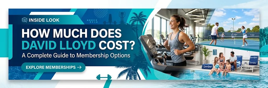 How Much Does David Lloyd Cost? A Complete Guide to Membership Options
