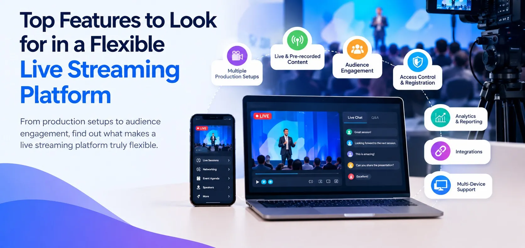 Top Features to Look for in a Flexible Live Streaming Platform