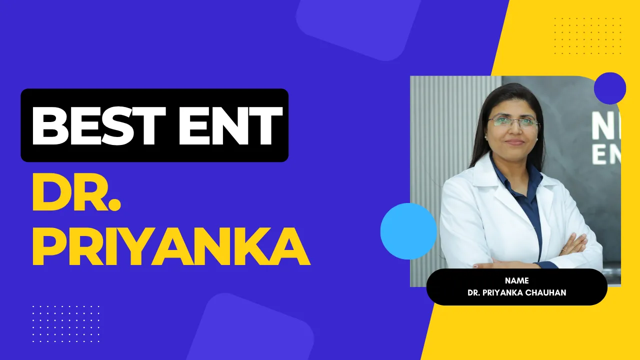 Top ENT Doctor for Complete Ear, Nose and Throat Care