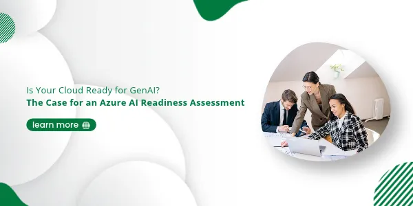 Is Your Cloud Ready for GenAI? The Case for an Azure AI Readiness Assessment