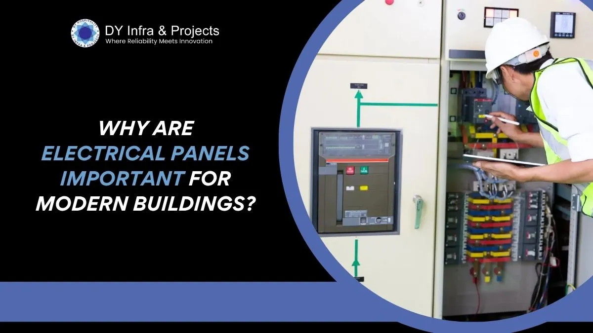 Why Are Electrical Panels Important for Modern Buildings?