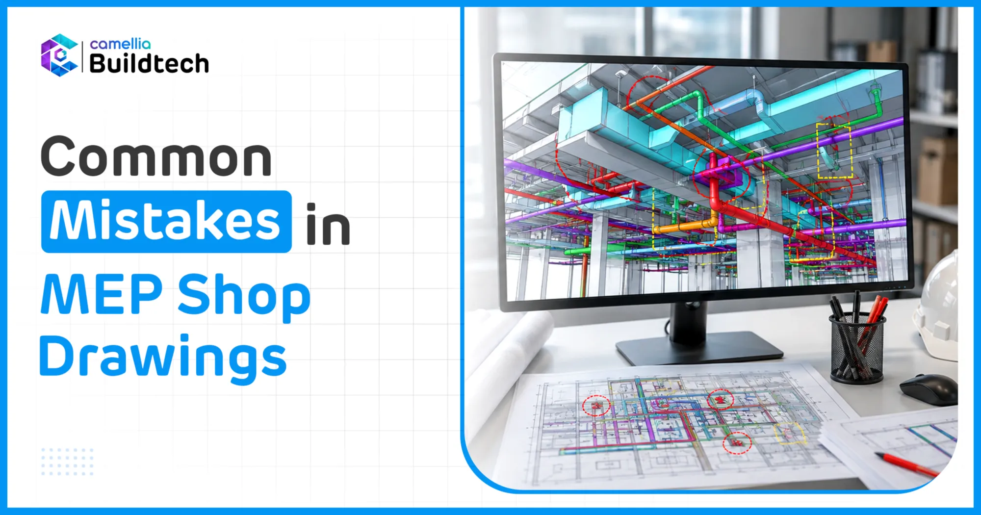 Common Mistakes in MEP Shop Drawings