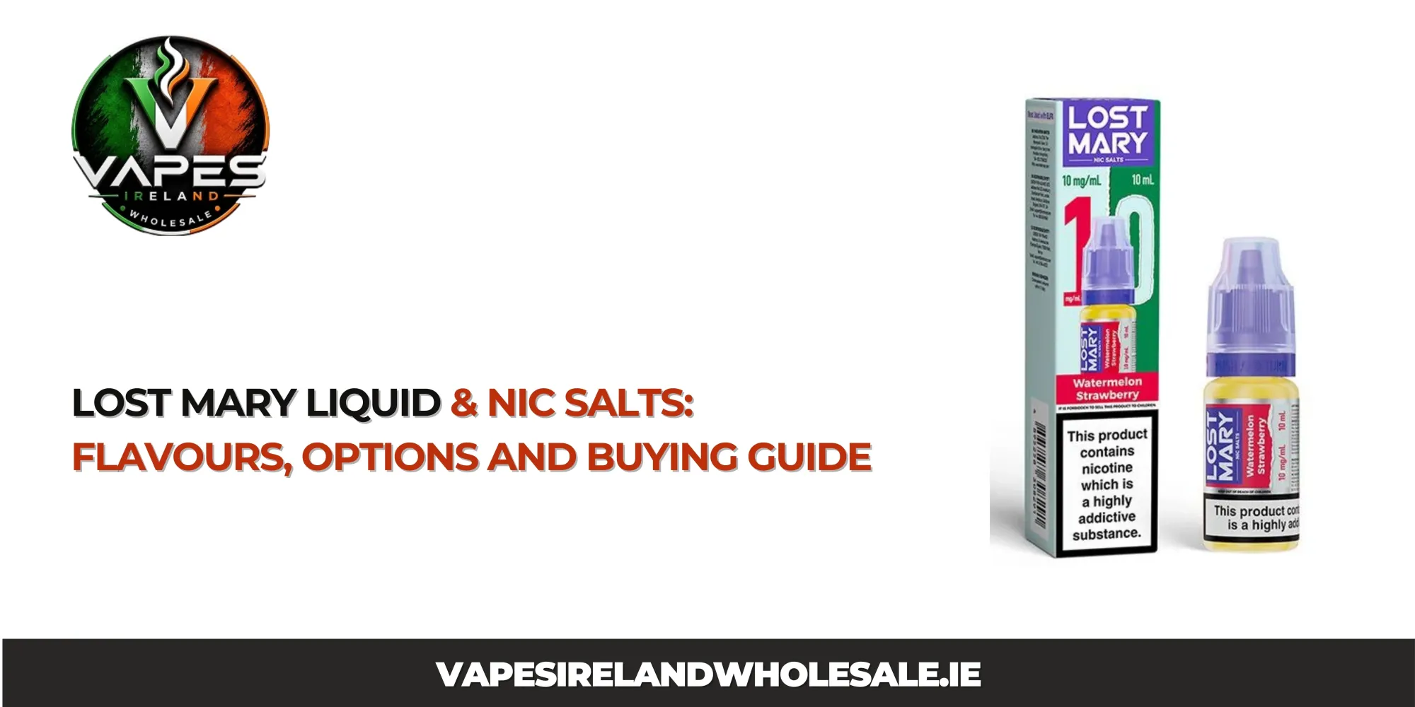 Lost Mary Liquid & Nic Salts: Flavours, Options and Buying Guide