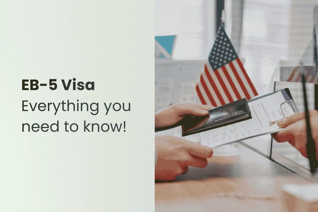 EB 5 Visa Guide 2026: Investment Requirements, Eligibility & Process