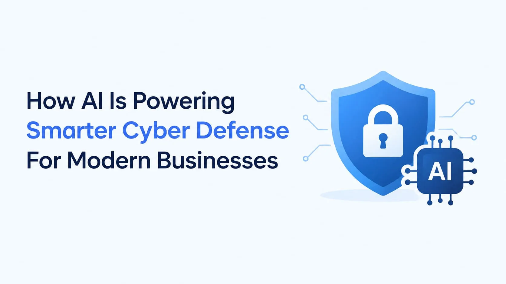 AI Cyber Security Solutions: Smarter Cyber Defense