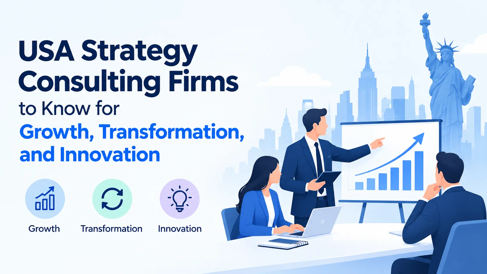 USA Strategy Consulting Firms to Know for Growth, Transformation, and Innovation