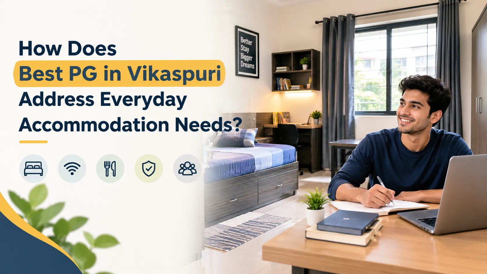 How Does Best PG in Vikaspuri Address Everyday Accommodation Needs?