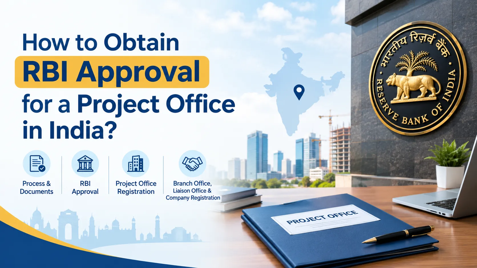 How to Obtain RBI Approval for a Project Office in India