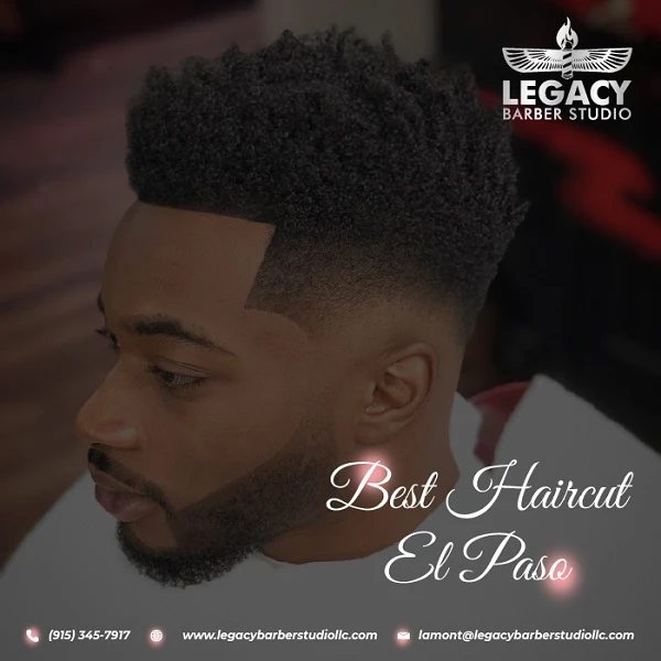 Your Ultimate Best Haircut El Paso Service Providers