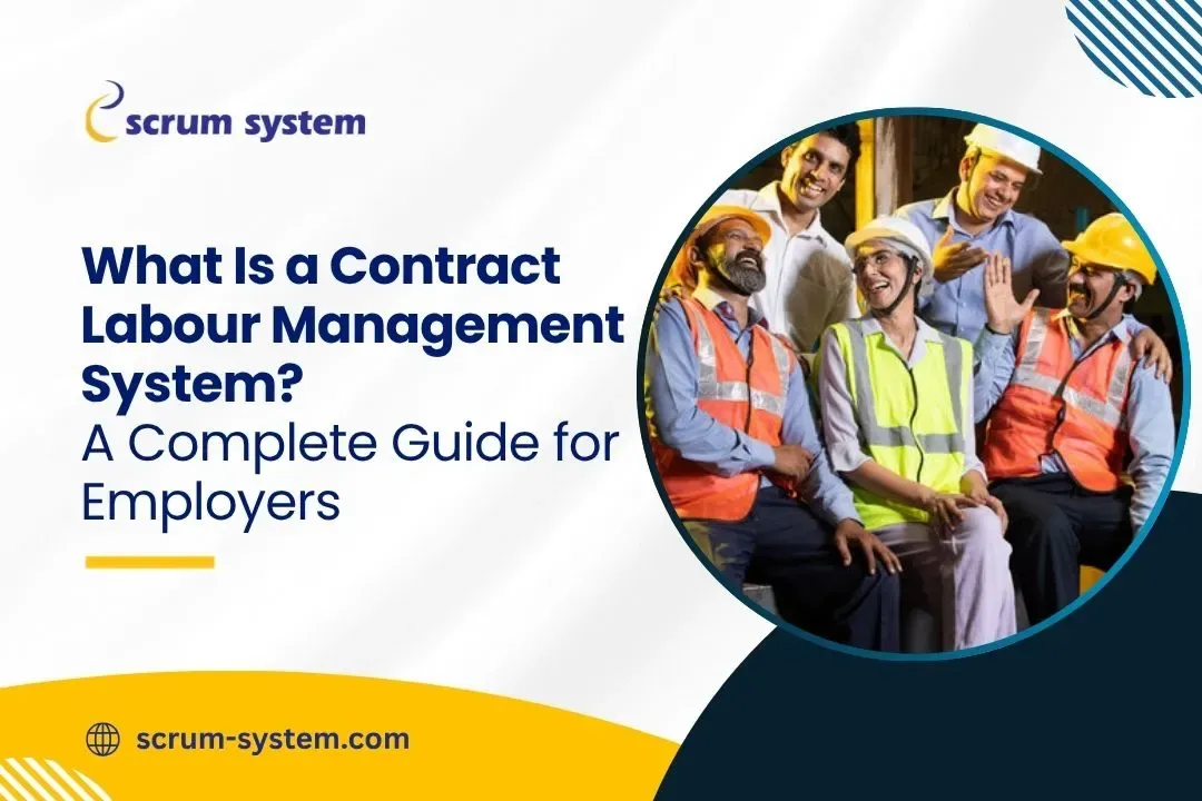 Contract Labour Management System for Smarter Workforce Compliance