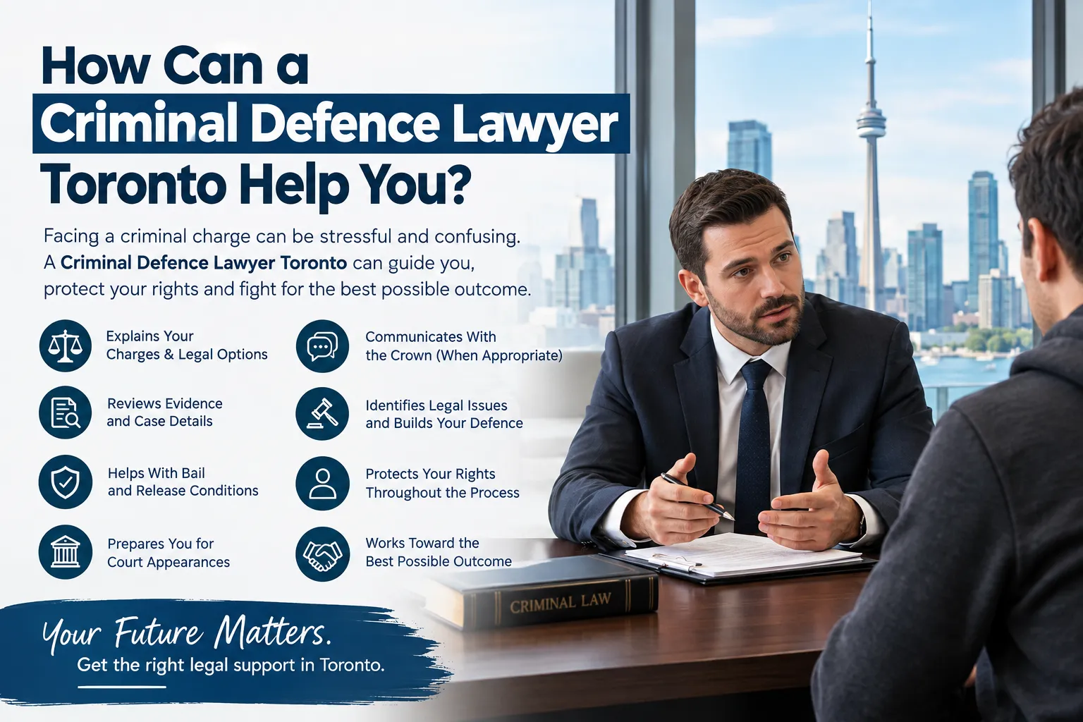 How Can a Criminal Defence Lawyer Toronto Help You?