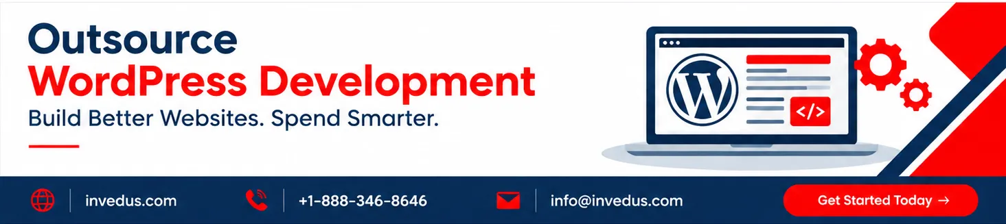 Why Outsource WordPress Development for Cost-Effective Website Solutions