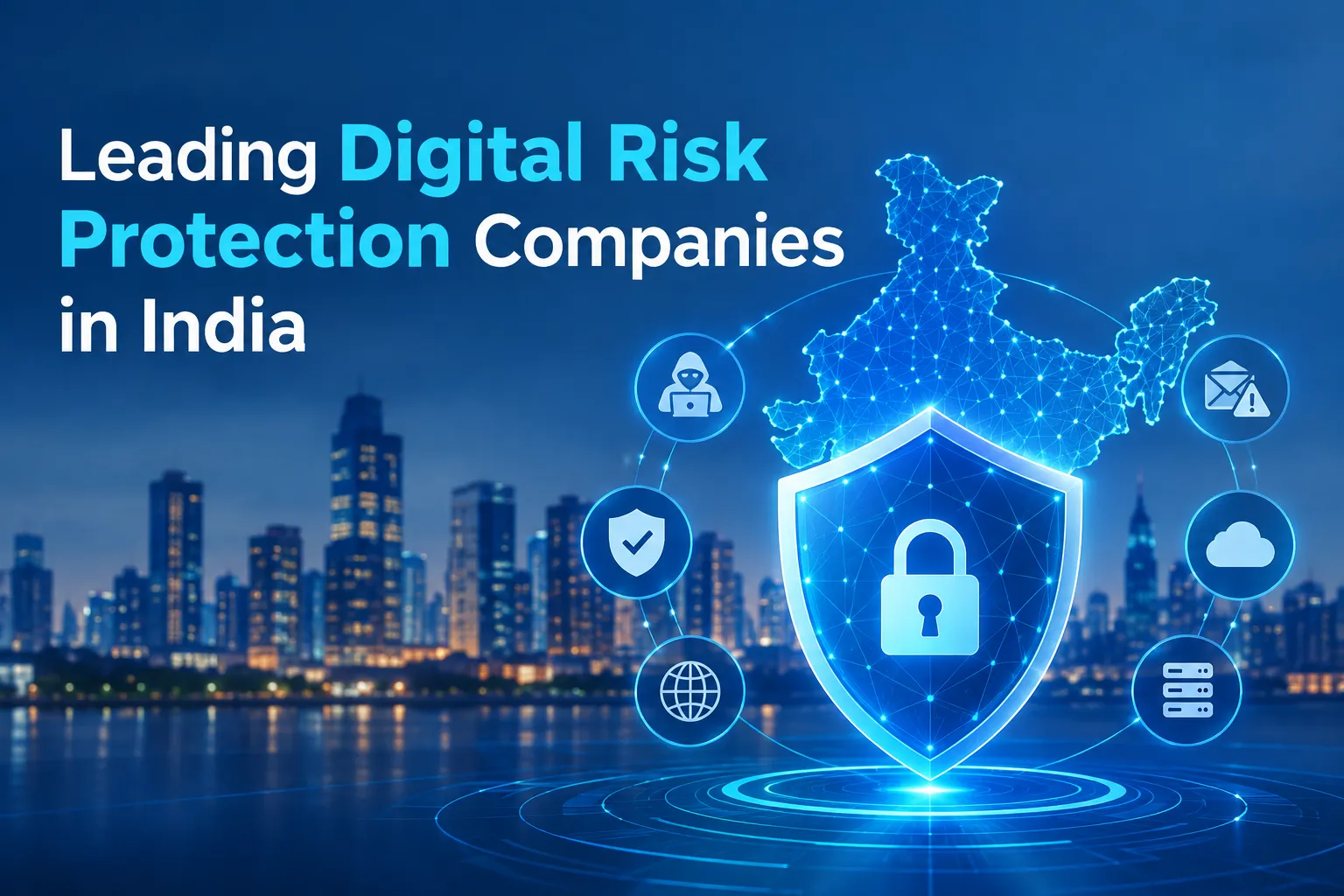 Leading Digital Risk Protection Companies in India