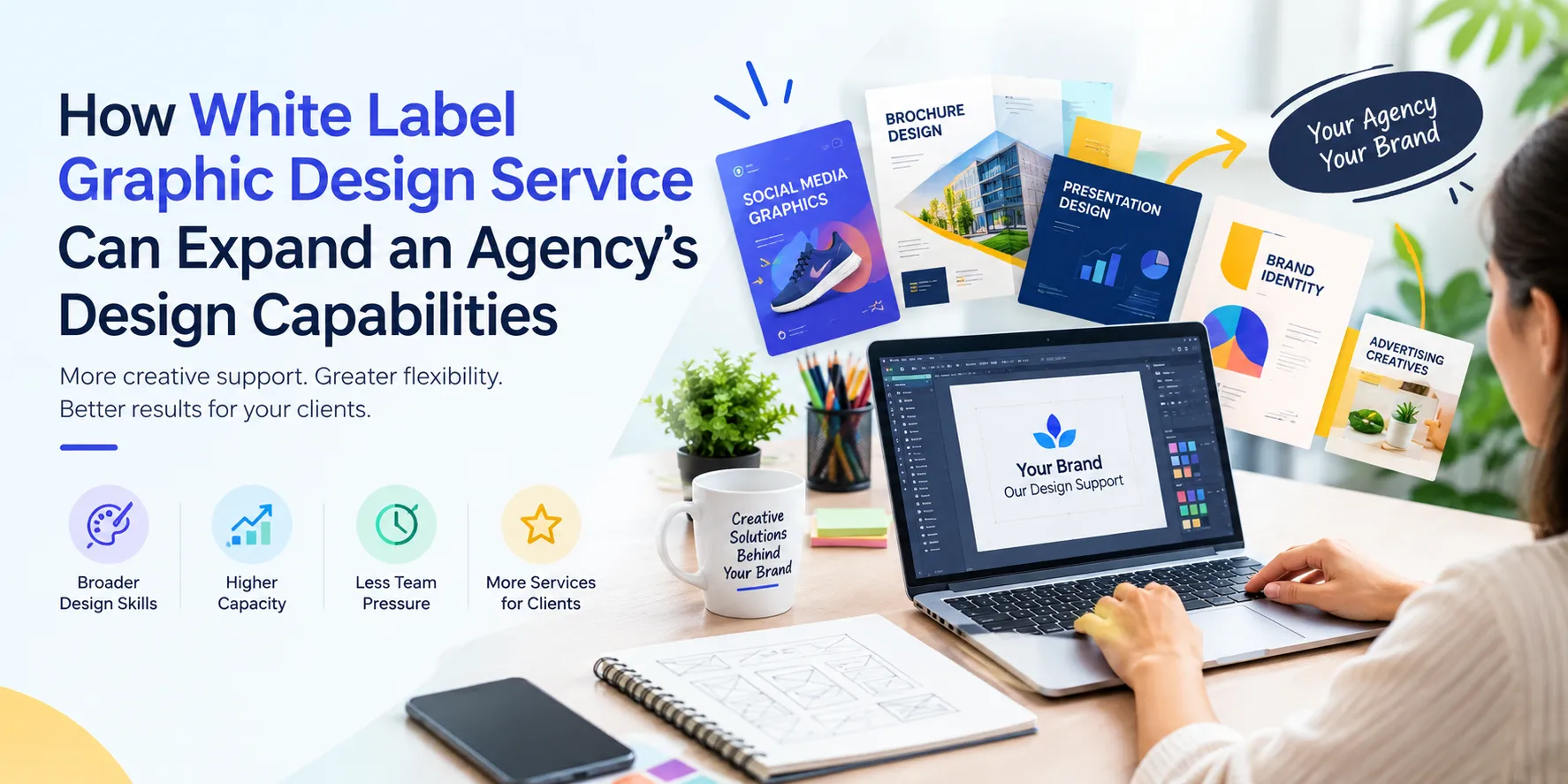 How White Label Graphic Design Service Can Expand an Agency’s Design Capabilities