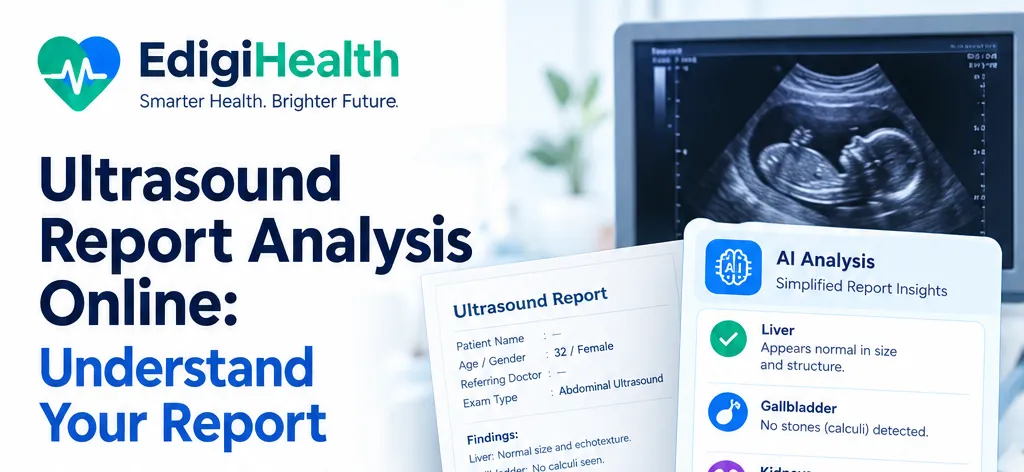 Ultrasound Report Analysis Online: Understand Your Ultrasound Results Easily
