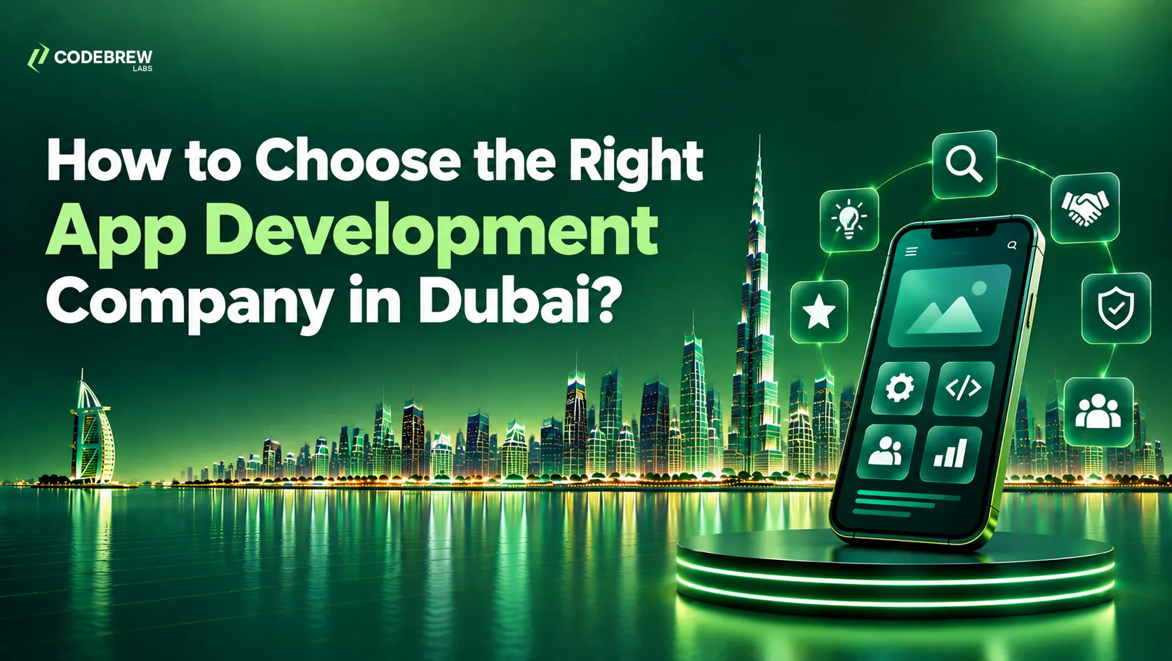 How to Choose the Right App Development Company in Dubai?