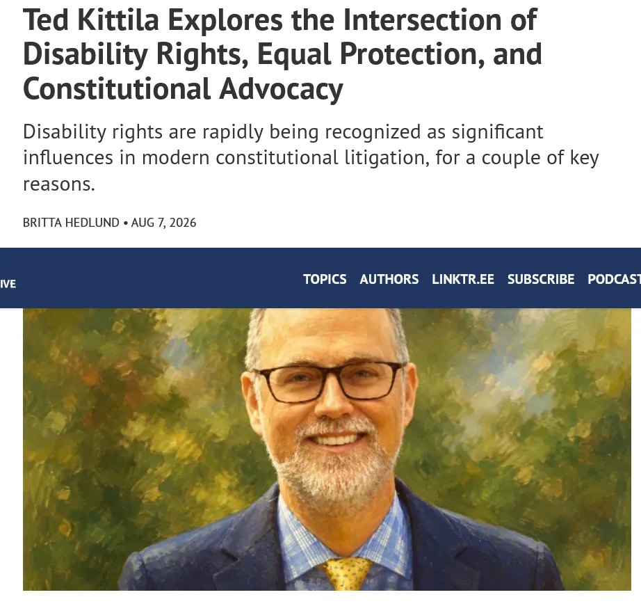 Ted Kittila and the Changing Role of Modern Legal Advocacy