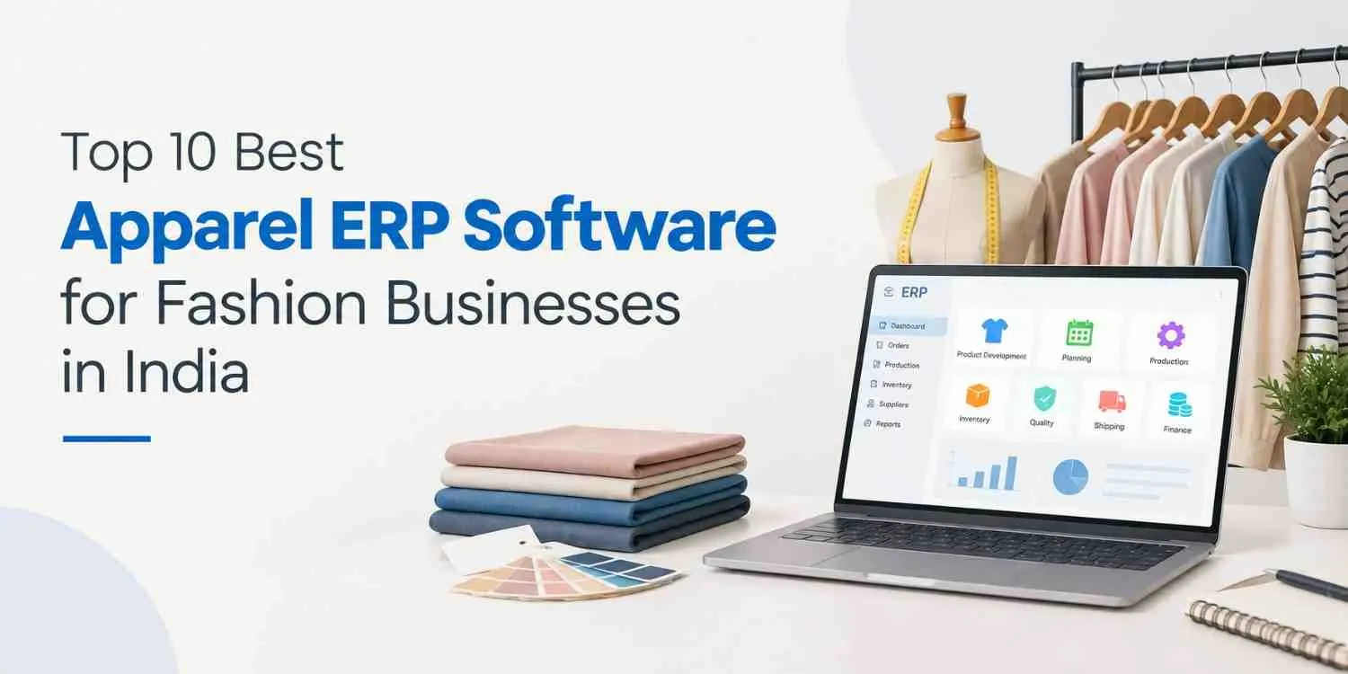 Top 10 Best Apparel ERP Software for Fashion Businesses in India
