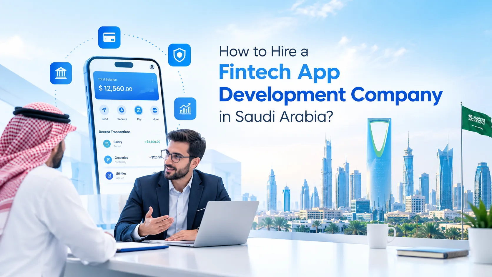 How to Hire a Fintech App Development Company in Saudi Arabia?