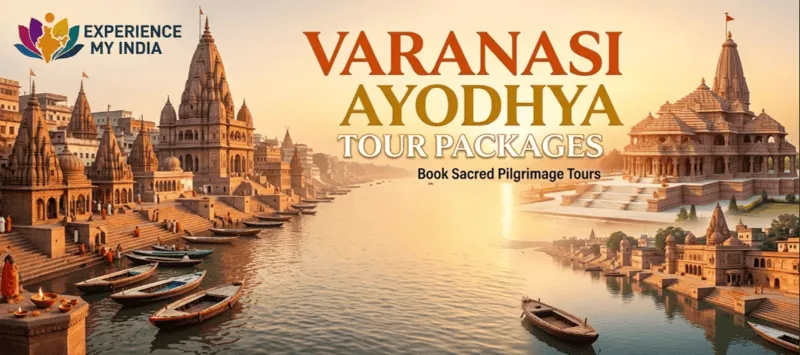 Varanasi Ayodhya Tours: A Sacred Journey Through India's Holiest Cities